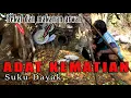 Download Lagu SUKU DAYAK || Adat Kematian
