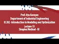 Simplex Method - III IE 202 Intro to Modeling and Optimization