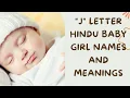 Hindu baby girl names starting with letter J Hindu baby girl names and meanings