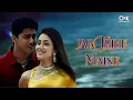 Download Lagu Jab Tujhe Maine | Pyaar Ishq Aur Mohabbat | Aftab Shivdasani \u0026 Kirti Reddy | Romantic Song
