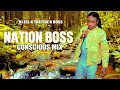 Nation Boss Mix 2023 / Nation Boss Conscious & Positive songs / Nation Boss Mixtape 2023