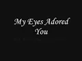 My Eyes Adored You - Sam Milby And Toni Gonzaga