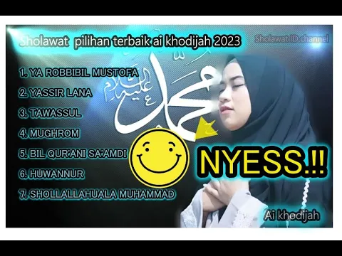 Download MP3 YA ROBBI BIL MUSTOFA, SHOLAWAT POPULER 2023, AI KHODIJAH ADEM DIHATI