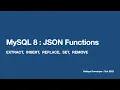 MySQL 8 JSON Select Insert Replace Remove functions