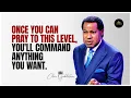 PRAY LIKE THIS TO COMMAND ANYTHING YOU WANT PASTOR CHRIS OYAKHILOME