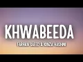 Lagu Khwabeeda Lyrics – Farhan Saeed \u0026 Kinza Hashmi