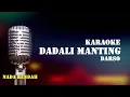 Download Lagu DADALI MANTING KARAOKE NADA RENDAH | Darso