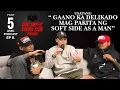 Download Lagu Part 5/6 | Episode 8 Usapang GAANO KA DELIKADO MAG PAKITA NG SOFT SIDE AS A MAN