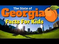 Facts About Georgia for Kids Geography Educational