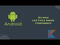 Android Jetpack Lifecycle Aware Components