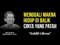 Download Lagu Ngaji Filsafat: Pelajaran Hidup dan Cinta dari Sayap-Sayap Patah Kahlil Gibran.  - Fahruddin Faiz