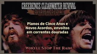 Creedence Clearwater Revival - Who'll Stop The Rain (Portuguese Lyric Video / Letra Em Português)