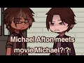 Michael Afton MEETS Movie Michael Fnaf Aftons Fnaf 2 Movie