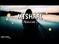 Download Lagu Mishaal - Peddle Bike (Lyrics)