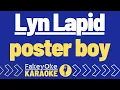 Download Lagu Lyn Lapid - poster boy [Karaoke]