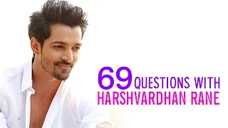 69 Questions with Harshvardhan Rane
