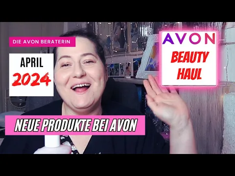 Download MP3 Avon Beauty Haul | Neuheiten im April 2024 | Pflegende Kosmetik