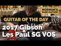 Guitar of the Day 2017 Gibson Les Paul SG Reissue VOS Norman s Rare Guitars