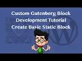 Getting Started with Gutenberg Block Development Tutorial in WordPress