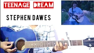 Teenage Dream - Stephen Dawes Guitar Lesson / Teenage Dream Guitar Tutorial.