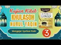 Lagu Part 3 Kajian Kitab Kuning Pesantren Khulasoh Nurul Yaqin Juz I Belajar Siroh Nabawiyah 