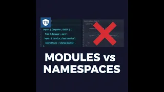 TypeScript Modules vs Namespaces Organise Big Codebases