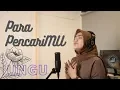 Download Lagu PARA PENCARIMU ( UNGU ) | UMIMMA KHUSNA COVER