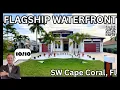 FLAGSHIP WATERFRONT PROPERTY SW CAPE CORAL FL