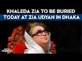 Lagu Khaleda Zia Funeral | Khaleda Zia To Be Buried Today, S Jaishankar To Attend Funeral