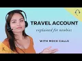 Travel Account Call Center Explained Tasks Processes Mock Calls