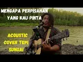 Download Lagu Mengapa Perpisahan Yang Kau Pinta [with lyric] - WAK JENG ACOUSTIC COVER