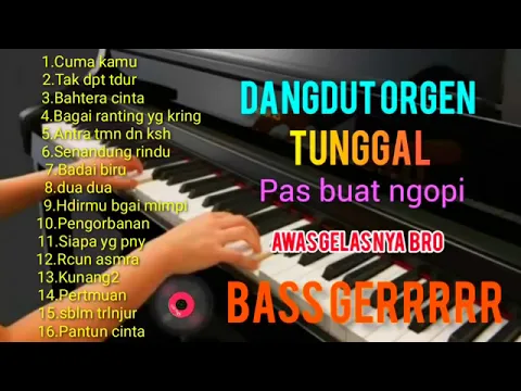 Download MP3 Dangdut Organ Tunggal Full Bass No Iklan