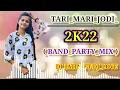 Download Lagu TARI_MARI_JODI_2K22 [ BEND PARTY MIX ] DJ JATIN FT.DJ LOVE#