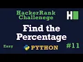 11 Find Percentage Hackerrank Python Solution Explained