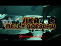 Download Lagu DJ JIKA - MELLY GOESLAW || TERBARU 2023 || SUNDANA PROJECT