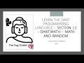 Section 11 Dart Math Module and Random