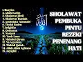 Lagu SHOLAWAT JIBRIL PEMBUKA PINTU REZEKI PENENANG HATI DAN PIKIRAN | SHOLAWAT RELAKSASI VIRAL TERBARU 