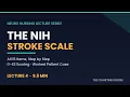 NIH Stroke Scale Explained Step-by-Step All 15 Items Scoring Practice Neuro Lecture 4