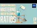 EP Concrete Challenges Mastering Water-to-Cement Ratios