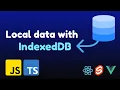 Storing data locally in your JS app with IndexedDB