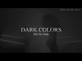 Dark Colors - Baila