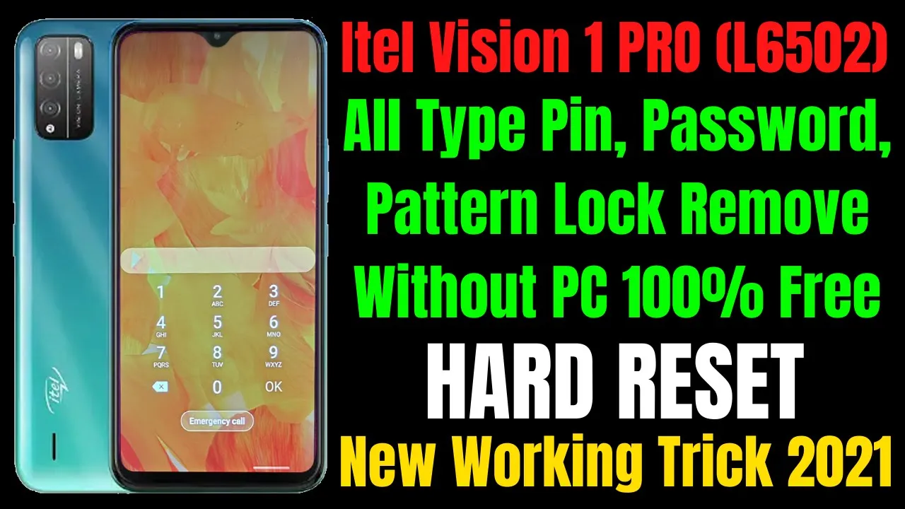 Itel Vision 1 Pro (L6502) Hard Reset ll All Type Pin / Pattern Lock Remove Without PC 100% Free