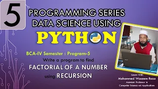 Python program 5 to find factorial using recursion in Python