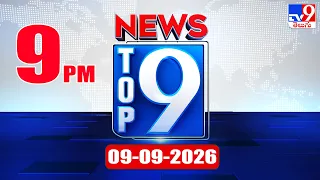 Top 9 News: Top News Stories | 09-09-2026 - TV9