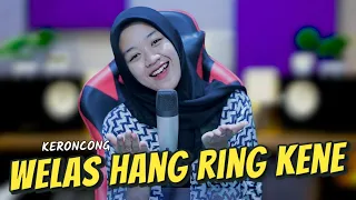 welas hang ring kene afifah keroncong cover