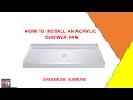 HOW TO INSTALL A SHOWER BASE DREAMLINE