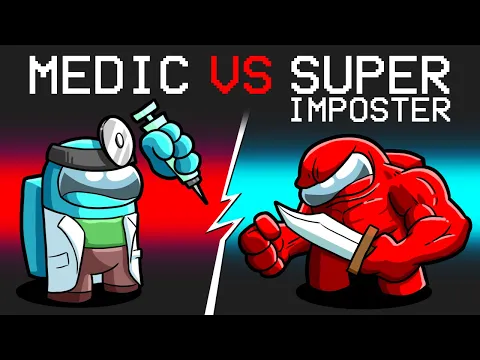 Download MP3 Super Imposter vs Medic in Among Us