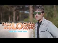 Download Lagu Thân Anh Lo Chưa Xong - Dương Nhất Linh ft Htrol(MV OFFICIAL)