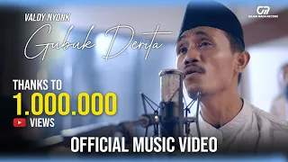 Download GUBUK DERITA - VALDY NYONK (OFFICIAL MUSIC VIDEO) MP3