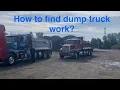 Best way to find Dump Truck work